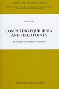 Computing Equilibria and Fixed Points (Hardcover)