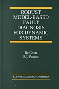 [중고] Robust Model-Based Fault Diagnosis for Dynamic Systems (Hardcover)