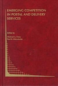 Emerging Competition in Postal and Delivery Services (Hardcover)