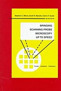 Bringing Scanning Probe Microscopy Up to Speed (Hardcover)