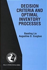 Decision Criteria and Optimal Inventory Processes (Hardcover)