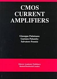 Cmos Current Amplifiers (Hardcover)