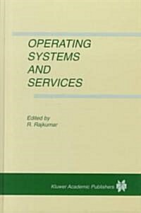 Operating Systems and Services (Hardcover, Reprinted from)