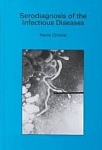 Serodiagnosis of the Infectious Diseases: Mycoplasma Pneumoniae (Hardcover, 1999)