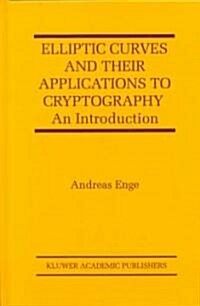 Elliptic Curves and Their Applications to Cryptography: An Introduction (Hardcover, 1999)