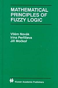 Mathematical Principles of Fuzzy Logic (Hardcover)