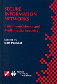 Secure Information Networks: Communications and Multimedia Security Ifip Tc6/Tc11 Joint Working Conference on Communications and Multimedia Securit (Hardcover, 1999)
