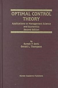 Optimal Control Theory: Applications to Management Science and Economics (Hardcover, 2, 2000)