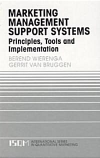 Marketing Management Support Systems: Principles, Tools, and Implementation (Hardcover, 2000)