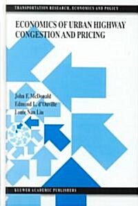 Economics of Urban Highway Congestion and Pricing (Hardcover, 1999)