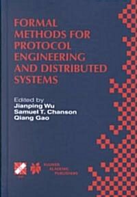 Formal Methods for Protocol Engineering and Distributed Systems: Forte XII / Pstv Xix99 (Hardcover, 1999)