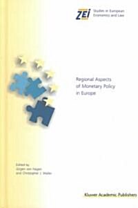 Regional Aspects of Monetary Policy in Europe (Hardcover, 2000)