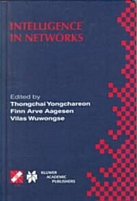 Intelligence in Networks: Ifip Tc6 Wg6.7 Fifth International Conference on Intelligence in Networks (Smartnet 99) November 22-26, 1999, Pathumt (Hardcover, 2000)
