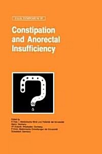 Constipation and Ano-Rectal Insufficiency (Hardcover, 1997)