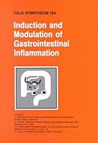 Induction and Modulation of Gastrointestinal Inflammation (Hardcover, 1999)