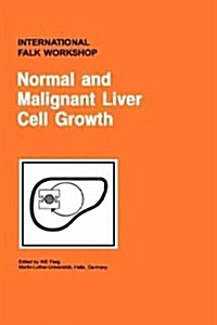 Normal and Malignant Liver Cell Growth (Hardcover, 1999)