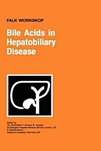 Bile Acids in Hepatobiliary Disease (Hardcover)