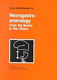 Neurogastroenterology - From the Basics to the Clinics (Hardcover, 2000)