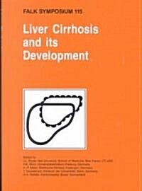 Liver Cirrhosis and Its Development (Hardcover)