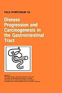 Disease Progression and Carcinogenesis in the Gastrointestinal Tract (Hardcover)