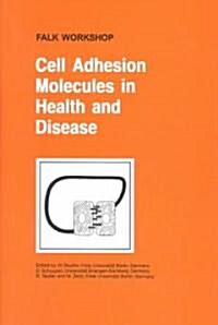 Cell Adhesion Molecules in Health and Disease (Hardcover)