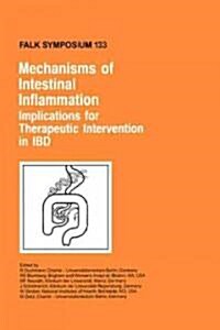 Mechanisms of Intestinal Inflammation: Implications for Therapeutic Intervention in Ibd (Hardcover, 2004)