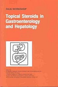 Topical Steroids in Gastroenterology and Hepatology (Hardcover)