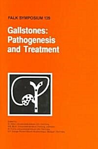 Gallstones: Pathogenesis and Treatment (Hardcover)