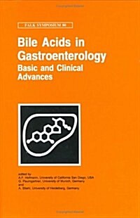 Bile Acids in Gastroenterology: Basic and Clinical Advances (Hardcover, 1995)