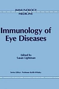 Immunology of Eye Diseases (Hardcover, 1989)
