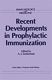 Recent Developments in Prophylactic Immunization (Hardcover)