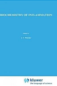 Biochemistry of Inflammation (Hardcover, 1992)