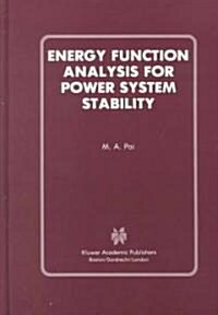 Energy Function Analysis for Power System Stability (Hardcover, 1989)