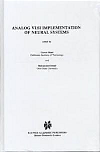Analog VLSI Implementation of Neural Systems (Hardcover, 1989)