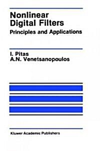 Nonlinear Digital Filters: Principles and Applications (Hardcover, 1990)