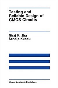 Testing and Reliable Design of CMOS Circuits (Hardcover, 1990)