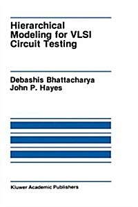 Hierarchical Modeling for VLSI Circuit Testing (Hardcover, 1990)