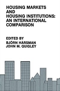 Housing Markets and Housing Institutions: An International Comparison (Hardcover, 1991)