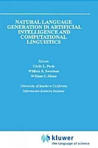Natural Language Generation in Artificial Intelligence and Computational Linguistics (Hardcover, 1991)