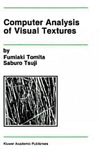 Computer Analysis of Visual Textures (Hardcover, 1990)