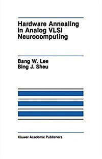 Hardware Annealing in Analog Vlsi Neurocomputing (Hardcover)