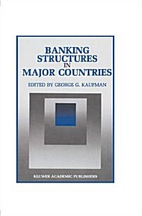 Banking Structures in Major Countries (Hardcover, 1992)