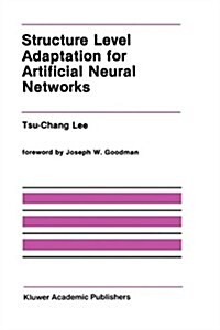 Structure Level Adaptation for Artificial Neural Networks (Hardcover)