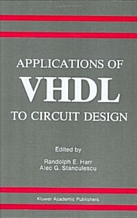 Applications of VHDL to Circuit Design (Hardcover, 1991)