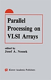 Parallel Processing on VLSI Arrays (Hardcover)