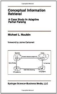 Conceptual Information Retrieval: A Case Study in Adaptive Partial Parsing (Hardcover, 1991)