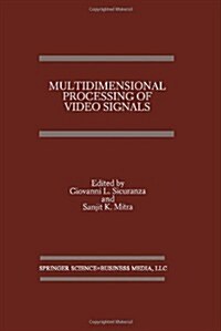 Multidimensional Processing of Video Signals (Hardcover)