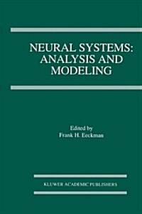 Neural Systems: Analysis and Modeling (Hardcover, 1993)