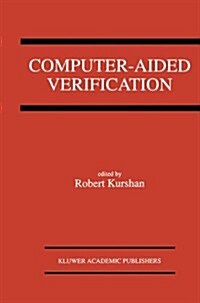 Computer-Aided Verification: A Special Issue of Formal Methods in System Design on Computer-Aided Verification (Hardcover, 1993)
