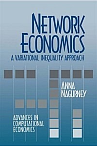 Network Economics: A Variational Inequality Approach (Hardcover)